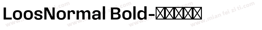 LoosNormal Bold字体转换